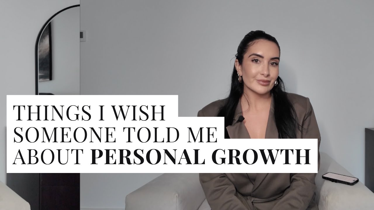 Things I Wish Someone Told Me About Personal Growth