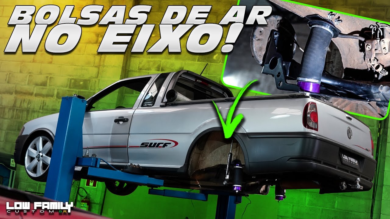 INSTALAMOS BOLSA DE AR NO EIXO DESSA SAVEIRO SURF! EP.119  [ LOW FAMILY CUSTOM BR ]