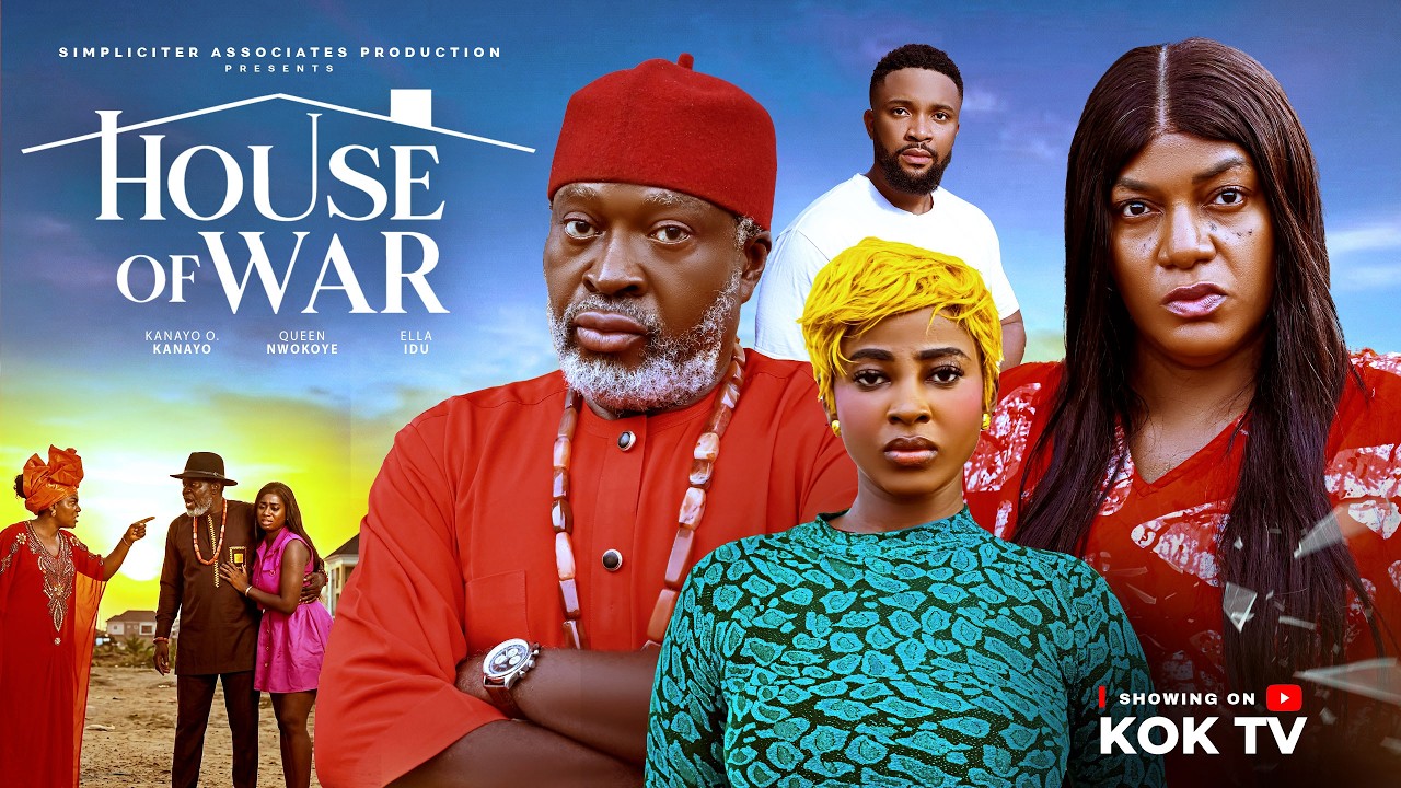HOUSE OF WAR - KANAYO O. KANAYO, QUEEN NWOKOYE, ELLA IDU - 2026 Latest Movies