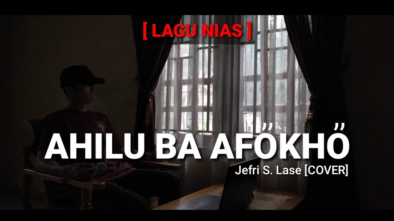AHILU BA AFOKHO || [COVER] Jefri S. Lase - Lagu Nias Sedih Tahun 2023 Cipt. Havino Duha