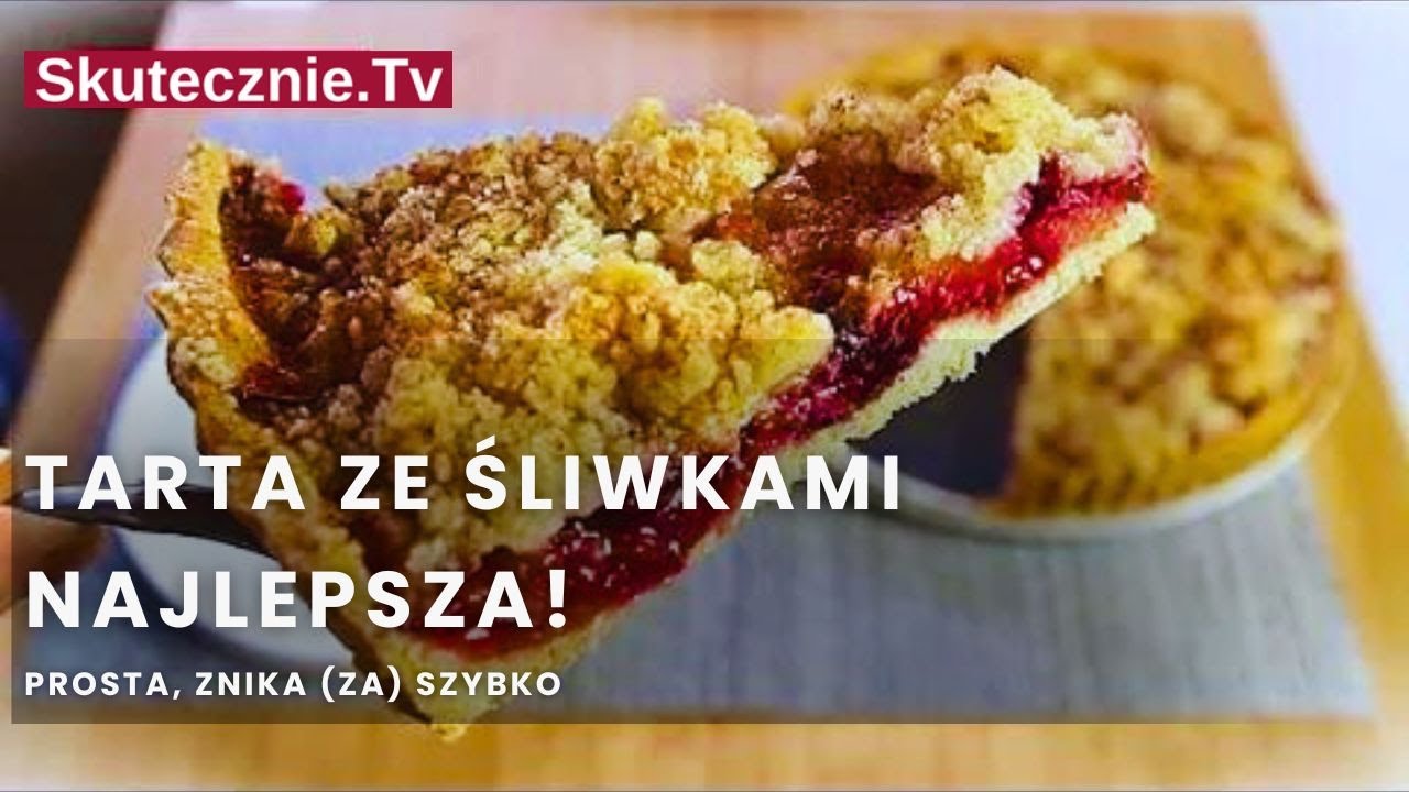 PRZEPIS► Najlepsza tarta ze śliwkami :: Skutecznie.Tv