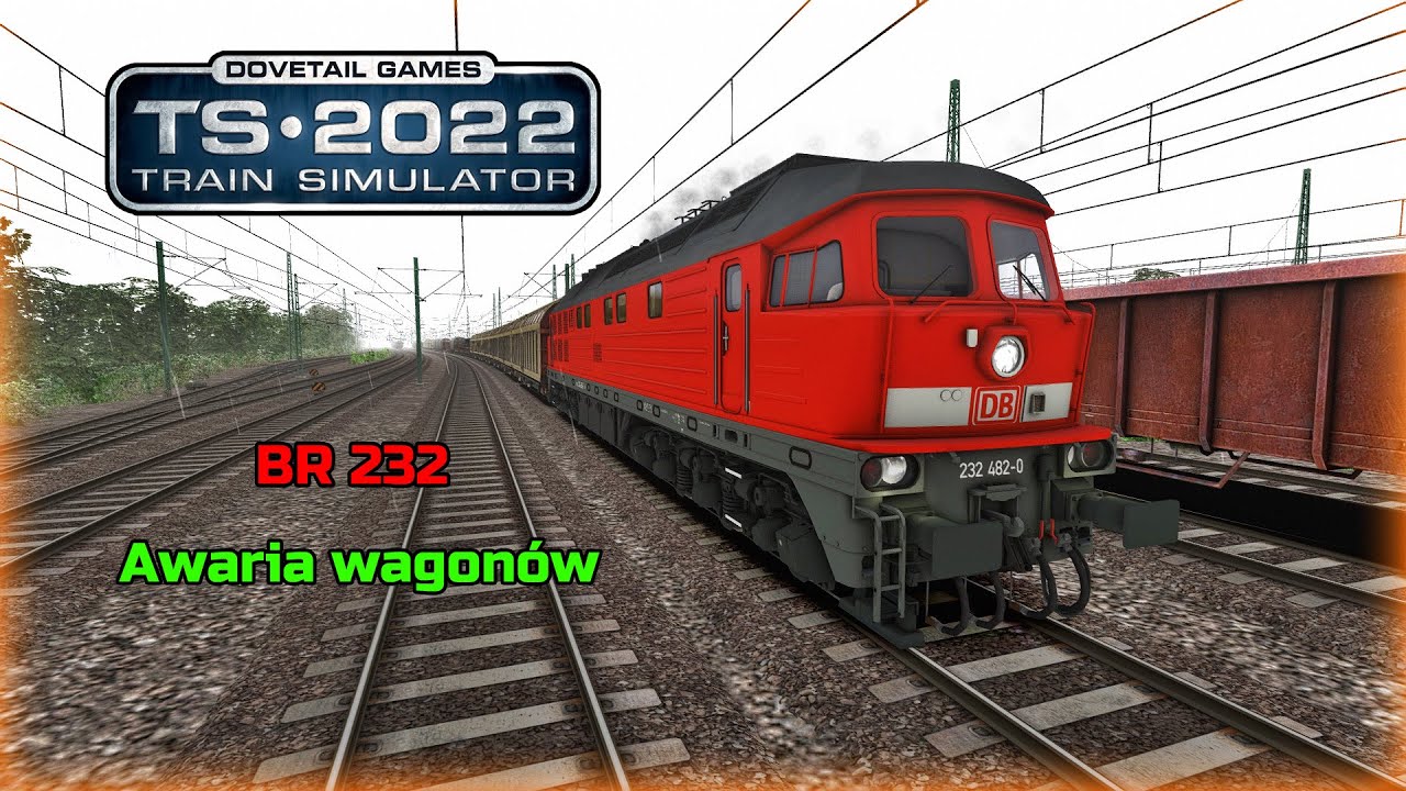 Train Simulator 2022 | BR 232  Ludmiła | Awaria wagonów |