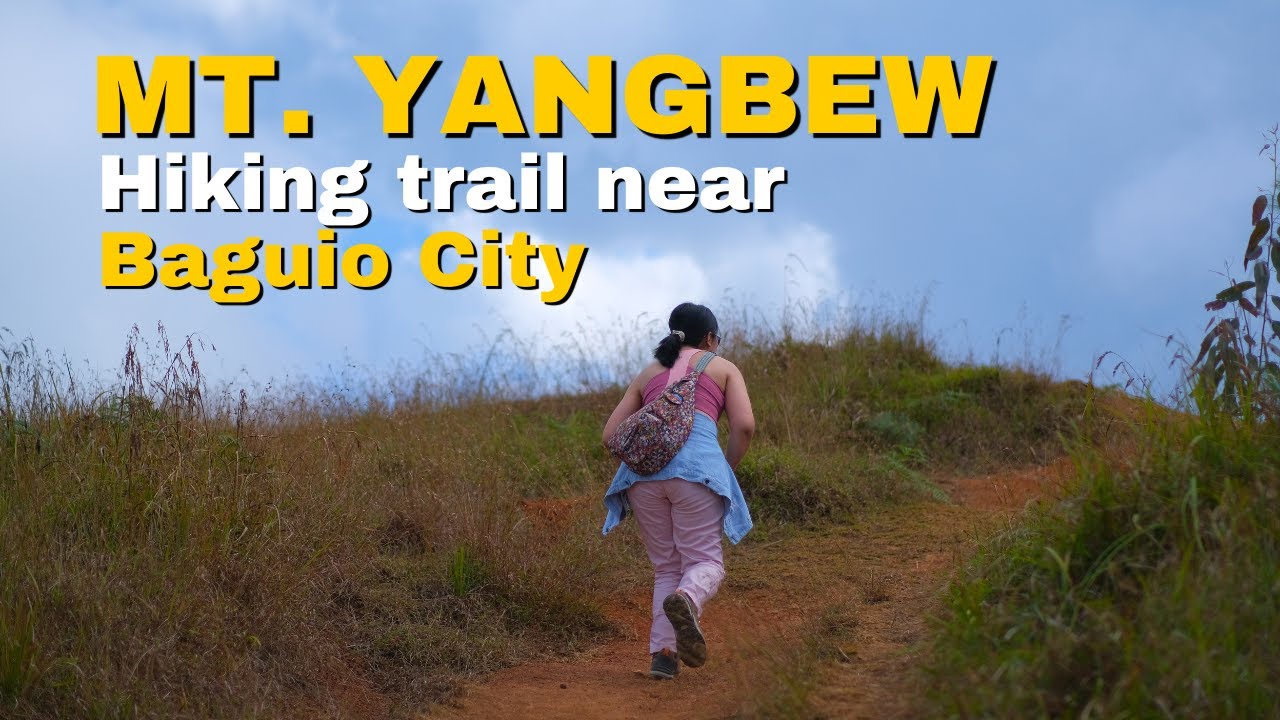 Mt. Yangbew, 🇵🇭 | The Easiest Hike with the Best View Near Baguio | Ep. 24 2025