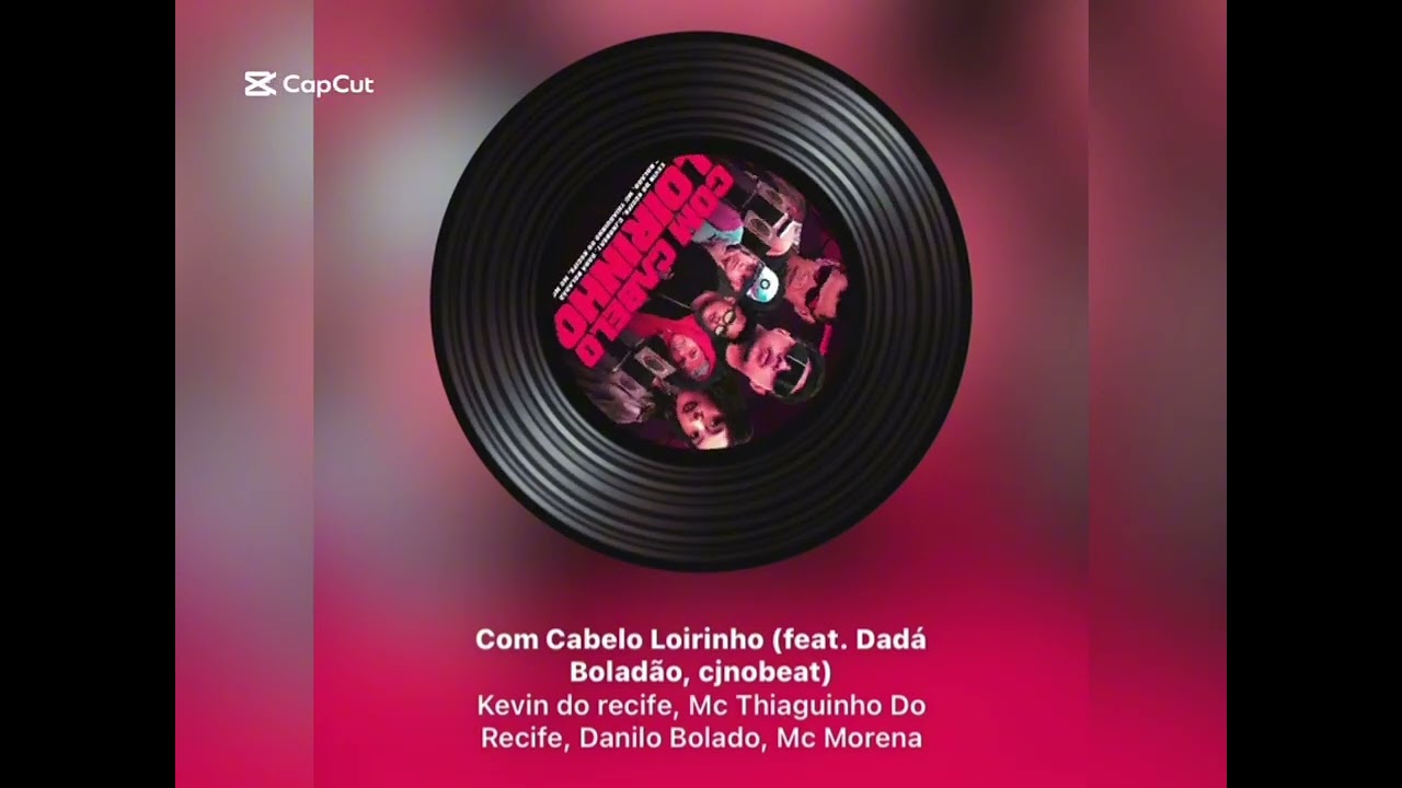 com cabelo loirinho (feat. Dad&aacute; Bolad&atilde;o, cjnobeat). video music six7musiic, viral tiktok sound 🔥