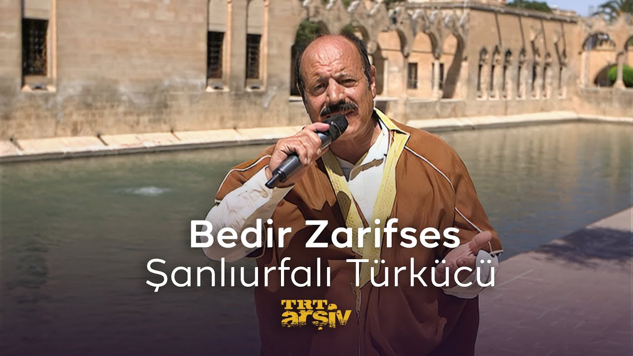 Bedir Zarifses - Şanlıurfalı T&uuml;rk&uuml;c&uuml; | TRT Arşiv