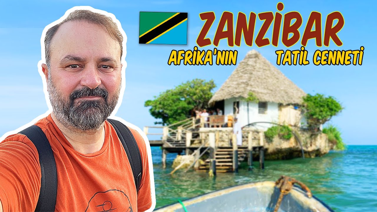 Tropikal Cennet Adası Zanzibar / Durmuş'un Rotası