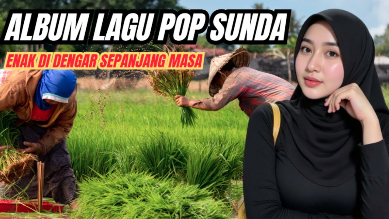 Album Lagu pop Sunda Terpopuler Yang Enak Di Dengar Sepanjang Masa