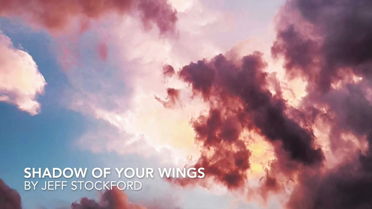 SHADOW OF YOUR WINGS