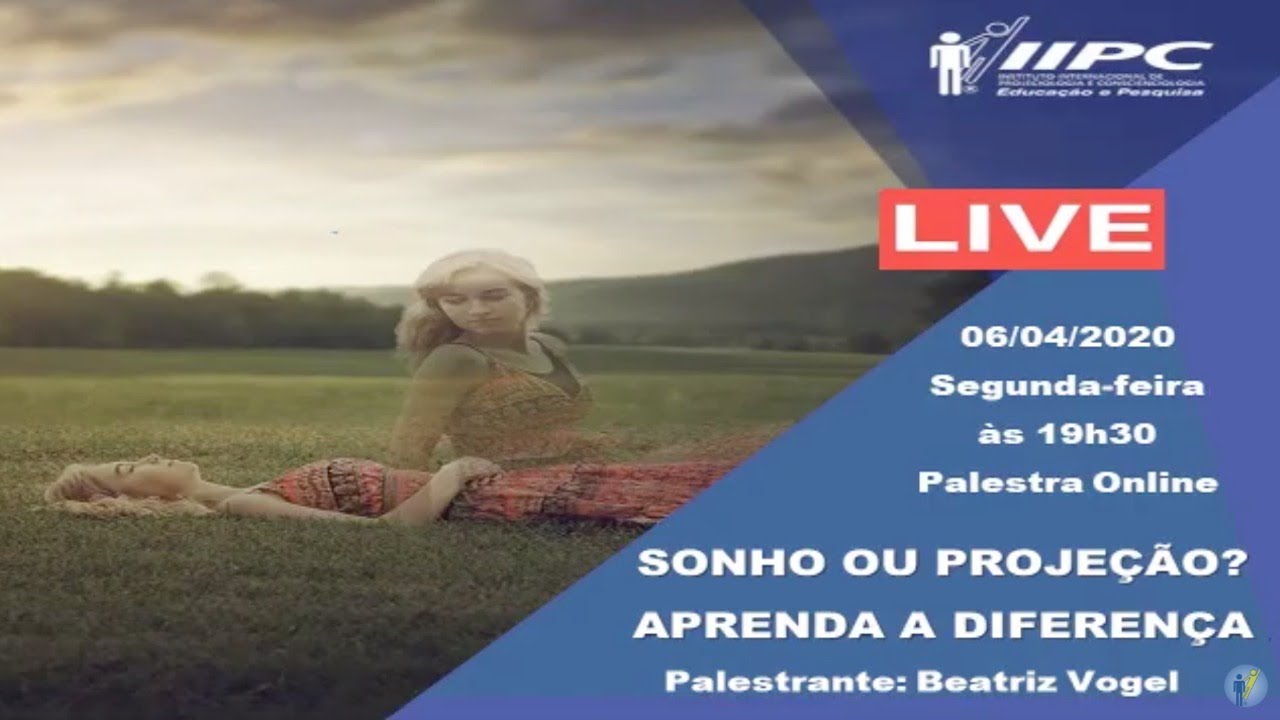 SONHO ou PROJEÇÃO? Aprenda a Diferença | Prof. Beatriz Vogel | LIVE IIPC #006