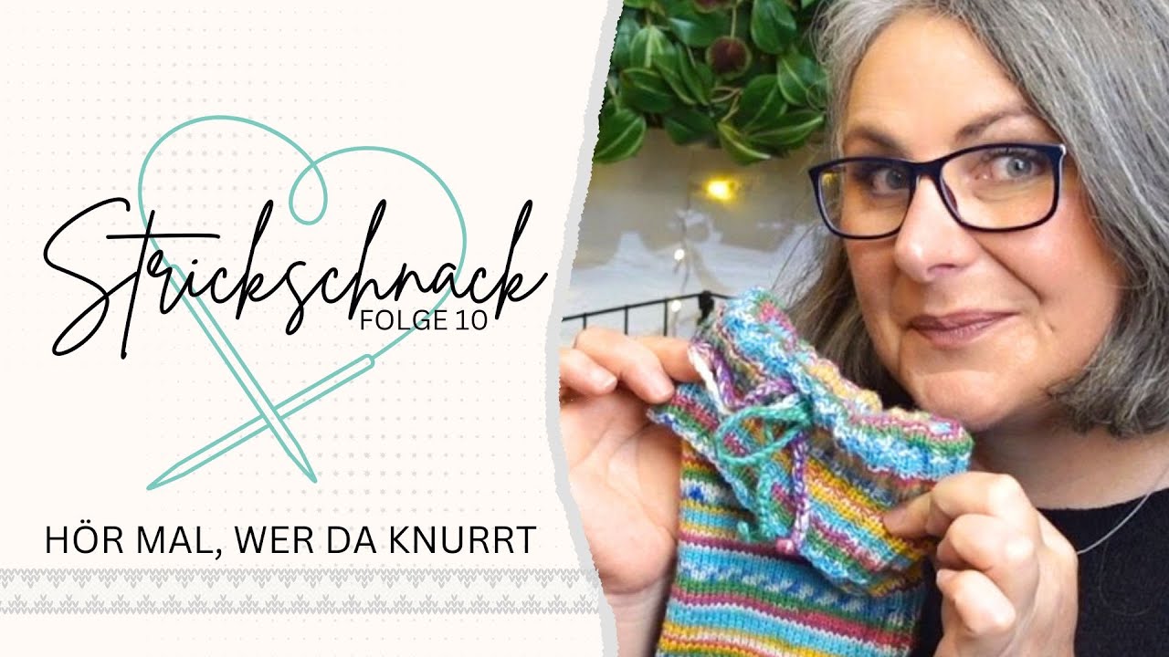 🧶 Knit-Ly 🧶Hör mal, wer da knurrt! 🧶Strick-Schnack Folge 10