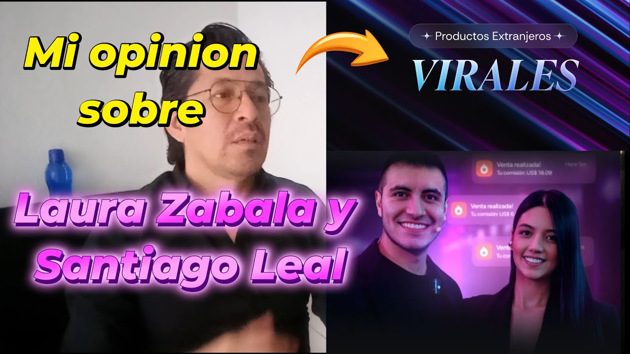 💡⚙️🌐MI OPINION SOBRE EL CURSO DE PRODUCTOS EXTRANGEROS VIRALES DE LAURA ZABALA Y SANTIAGO LEAL 💻📱🚀