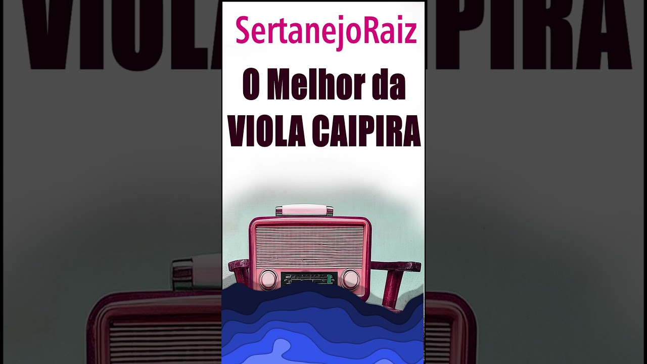 ESPECIAL VIOLA CAIPIRA - S&oacute; Modas Boas