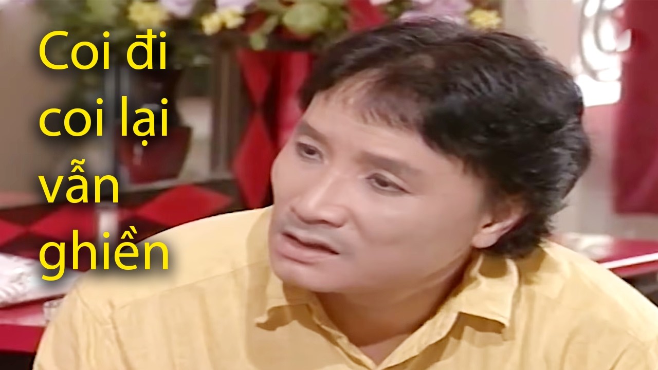 Coi Đi Coi Lại Vẫn Ghiền - Cải Lương Minh Vương - Cải lương xưa