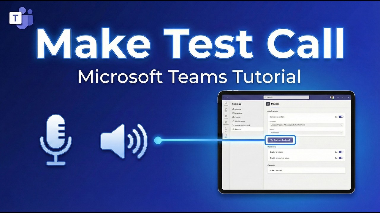 How To Make A Test Call In Microsoft Teams (2026)