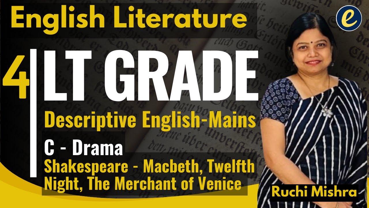 LT Grade Mains | Macbeth, Twelfth Night, Merchant of Venice | Literature by Ruchi | Englishner App