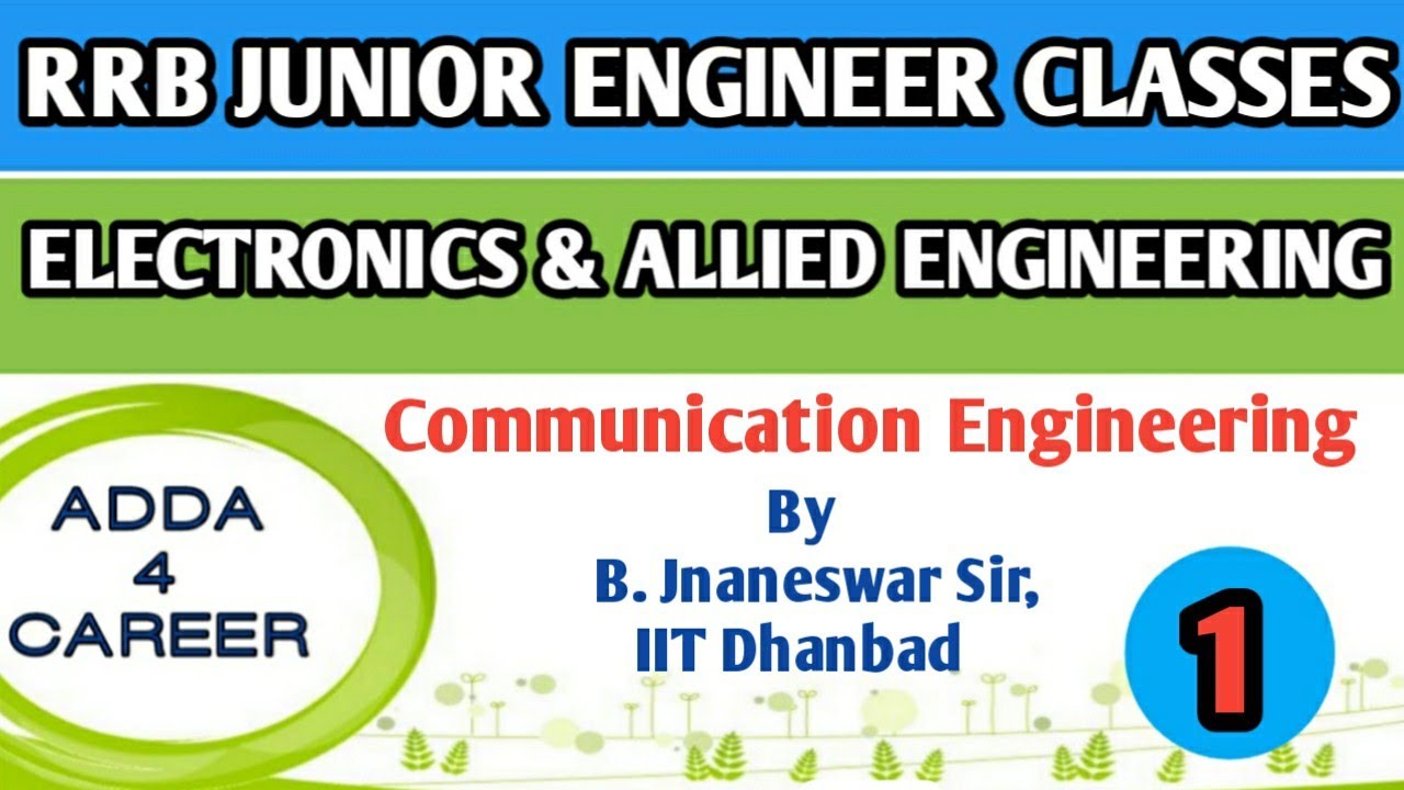 RRB JE COMMUNICATION ENGINEERING || By Jnaneswar Sir, IIT Dhanbad|| Part 1