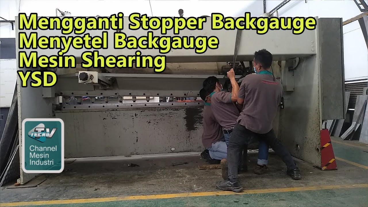 Servis Mesin Shearing YSD Yang Hasil Potongnya Tidak Presisi