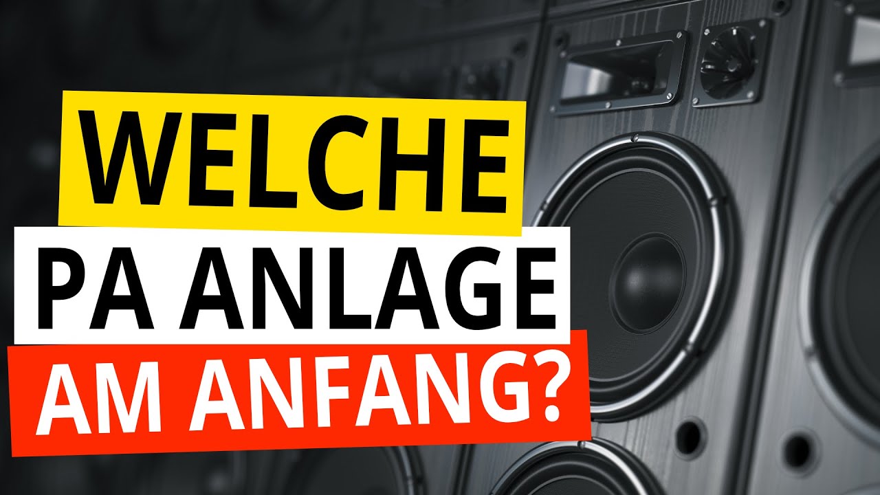 Welche PA Anlage als DJ für den Anfang 🔊