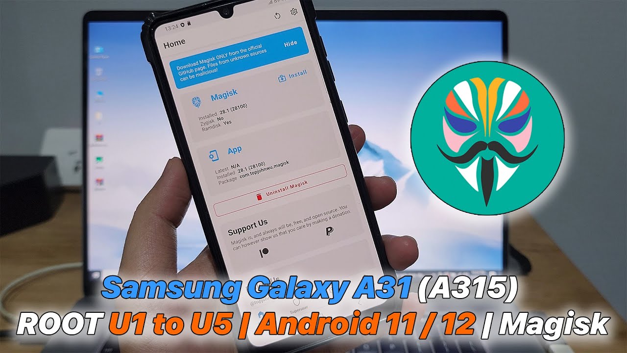 Samsung Galaxy A31 (A315) ROOT U1&ndash;U5 | Android 11 / 12 | Magisk