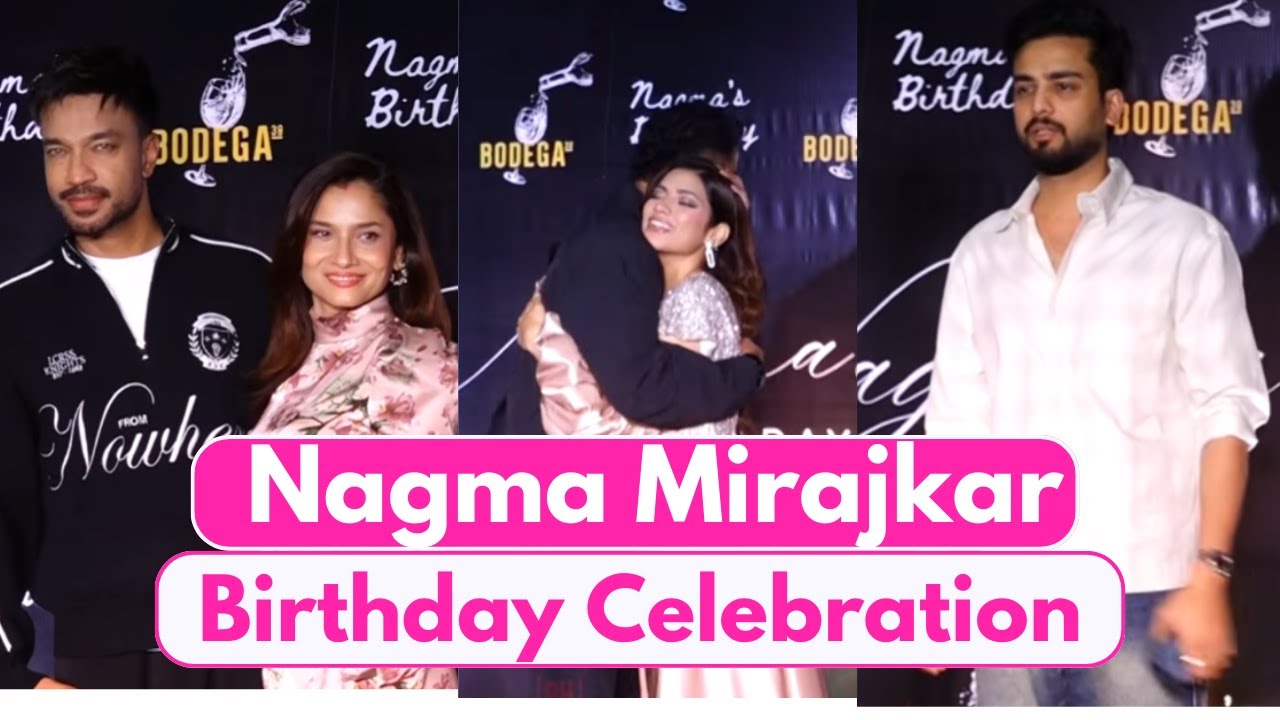 Ankita Lokhande, Elvish Yadav, Awez Darbar, Pranit More & Others Grace  Nagma Mirajkar Birthday Bash