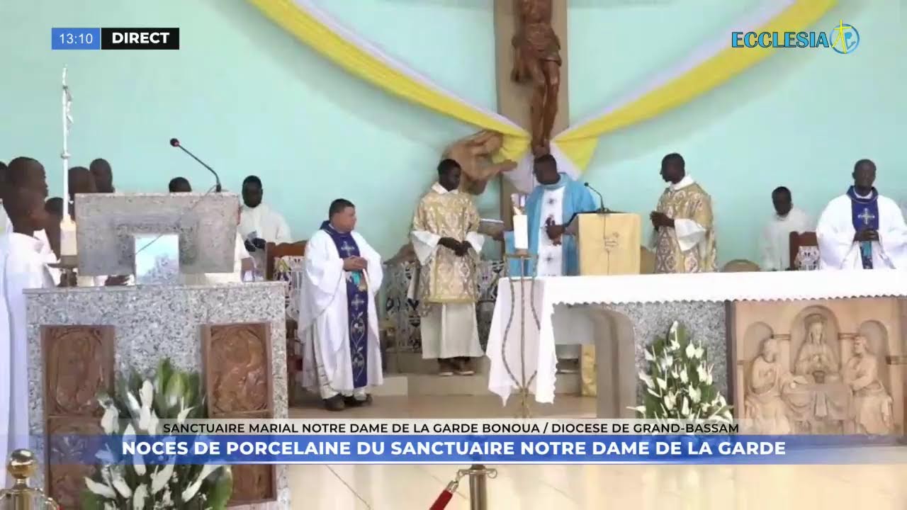 [DIRECT] Noces de porcelaine du Sanctuaire Marial Notre Dame de la Garde de Bonoua