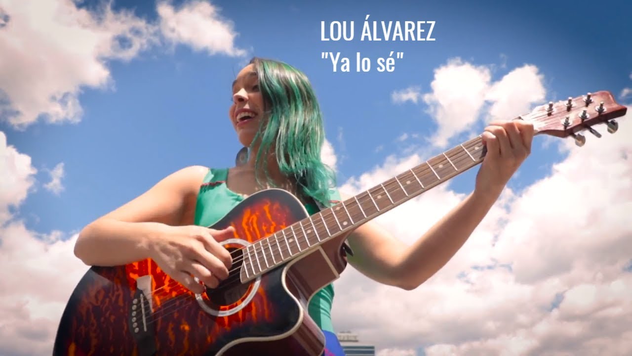 Lou &Aacute;lvarez - Ya lo s&eacute; - Videoclip Oficial - 2do corte de difusi&oacute;n de 