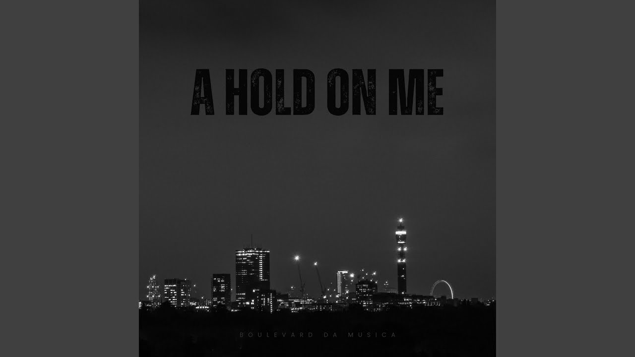 A Hold on Me