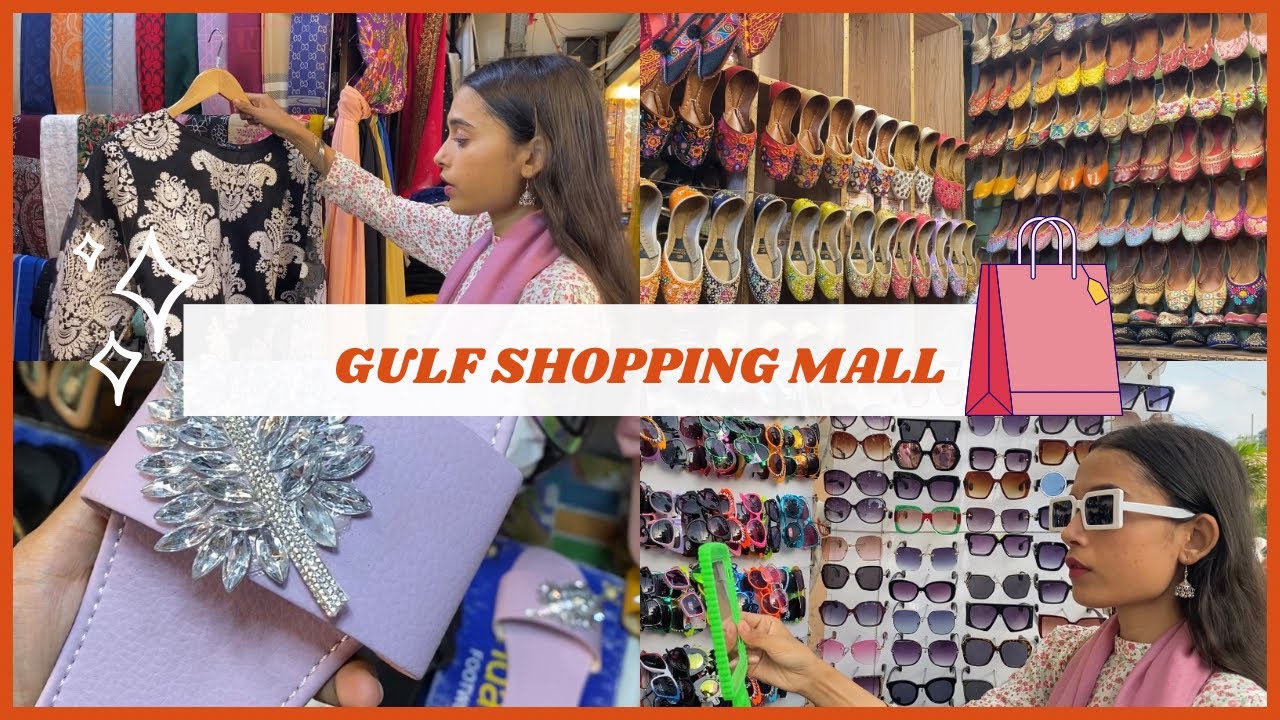 Local Shopping | Flats in Rs. 600 | Gulf Shopping Mall | Jewellery | Khussas |