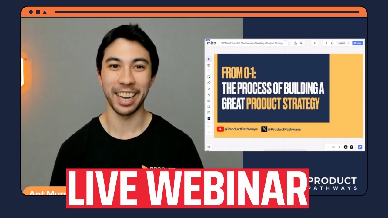 The Process to Building a Product Strategy [Live Webinar]