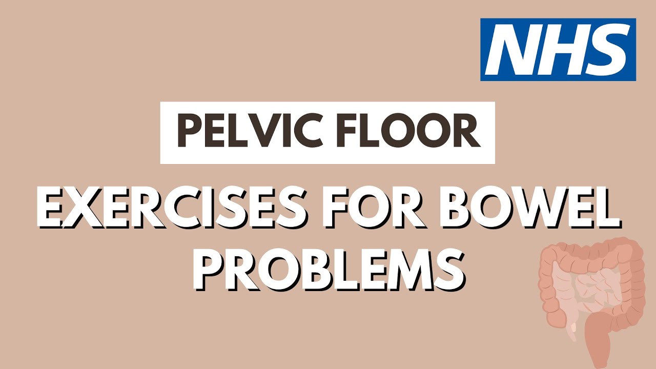 Pelvic floor exercises to help with bowel problems | UHL NHS Trust