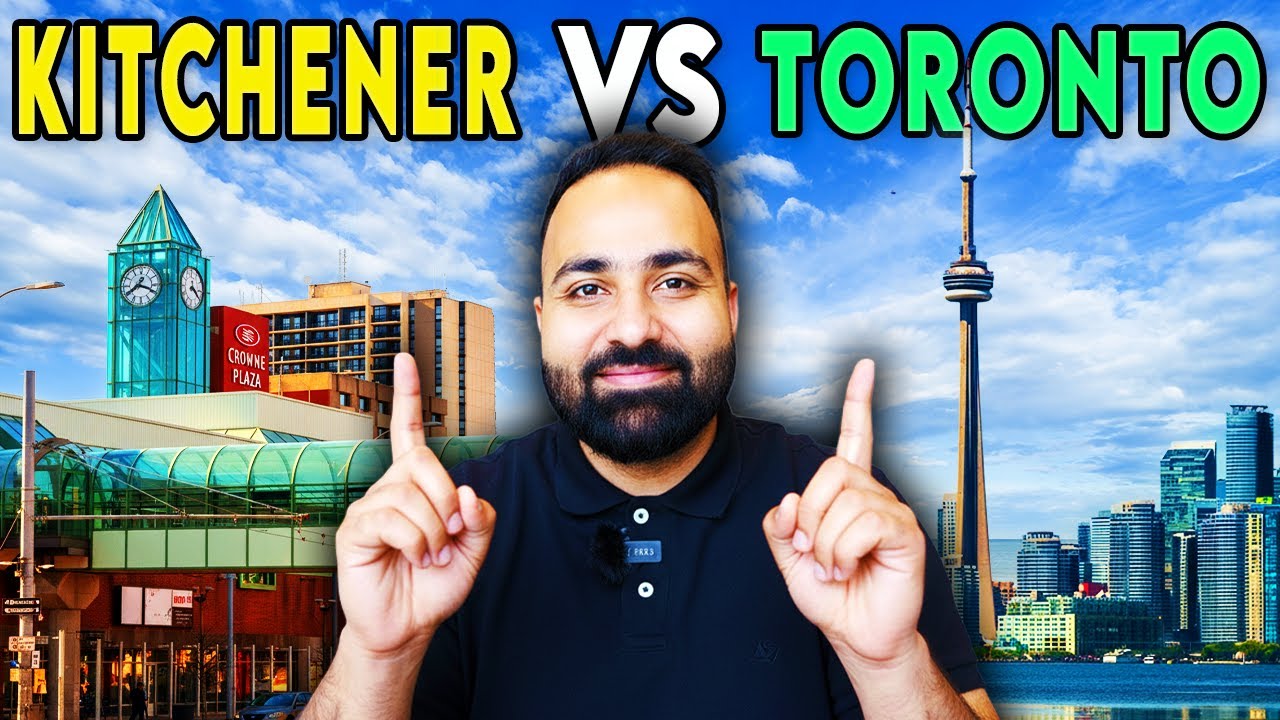 Living in KITCHENER Ontario vs TORONTO &ndash; Here&rsquo;s the Truth for YOU