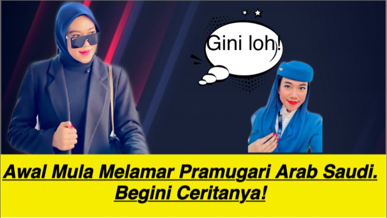 AWAL MULA MELAMAR PRAMUGARI ARAB SAUDI. BEGINI CERITANYA! #cabincrew #journey