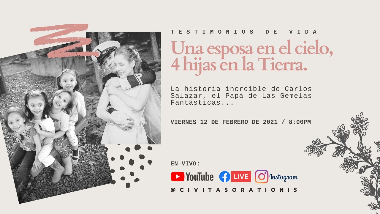 CAP 2 - Una esposa en el cielo, cuatro hijas en la tierra (Testimonio Carlos Salazar)