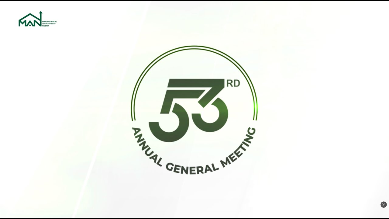 53rd ANNUAL GENERAL MEETING. MANUFACTURERS ASSOCIATION OF NIGERIA 2025