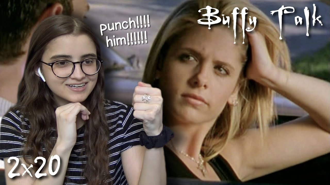 Buffy the Vampire Slayer Talk || s2e20 
