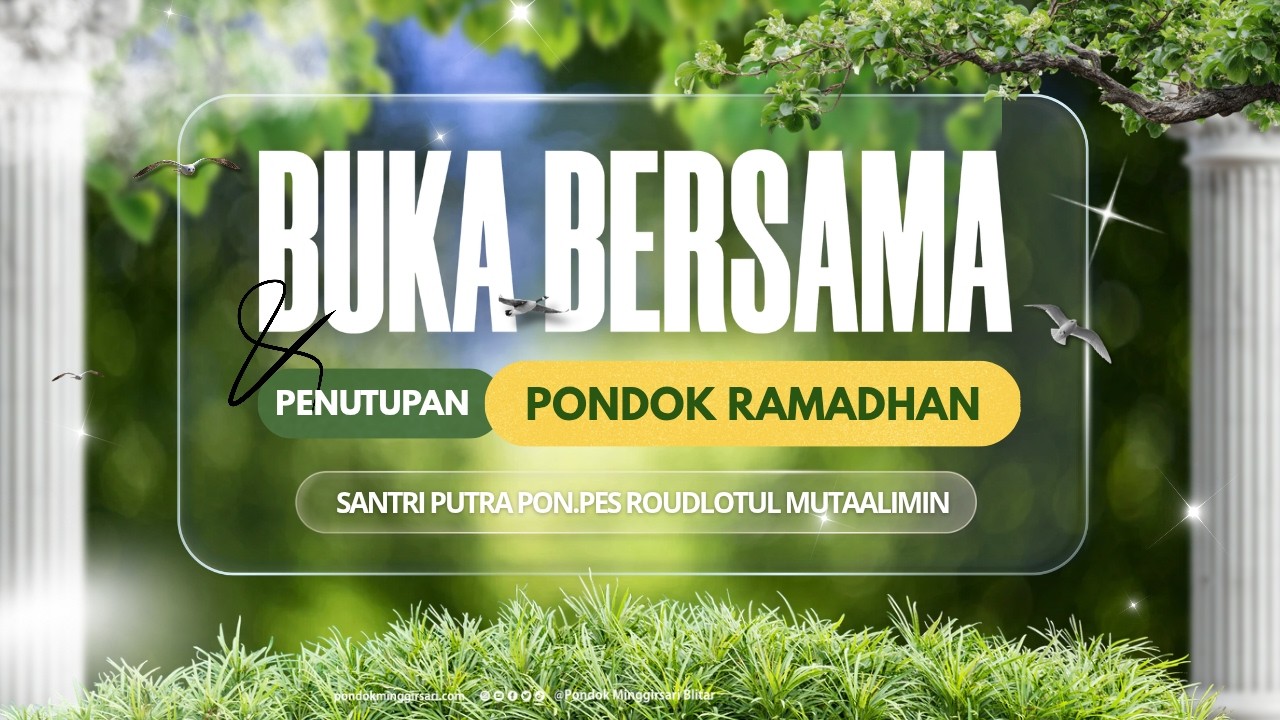 BUKA BERSAMA DAN PENUTUPAN PONDOK ROMADHON || SANTRI PUTRA PONDOK MINGGIRSARI