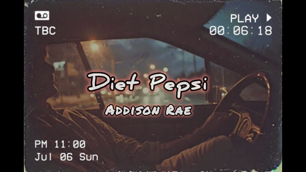 Addison Rae - Diet Pepsi (Lyrics)