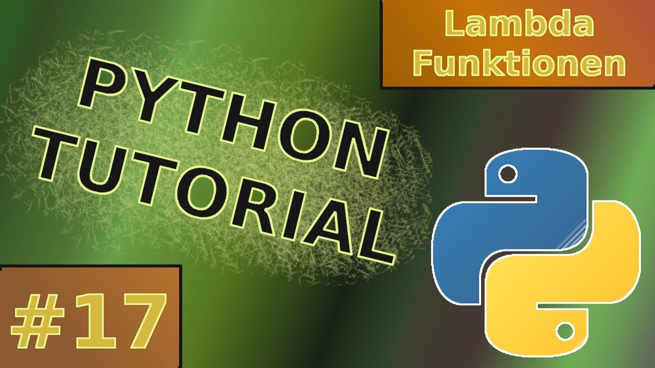Python Tutorial #17  |  Lambda Funktion  |  Deutsch