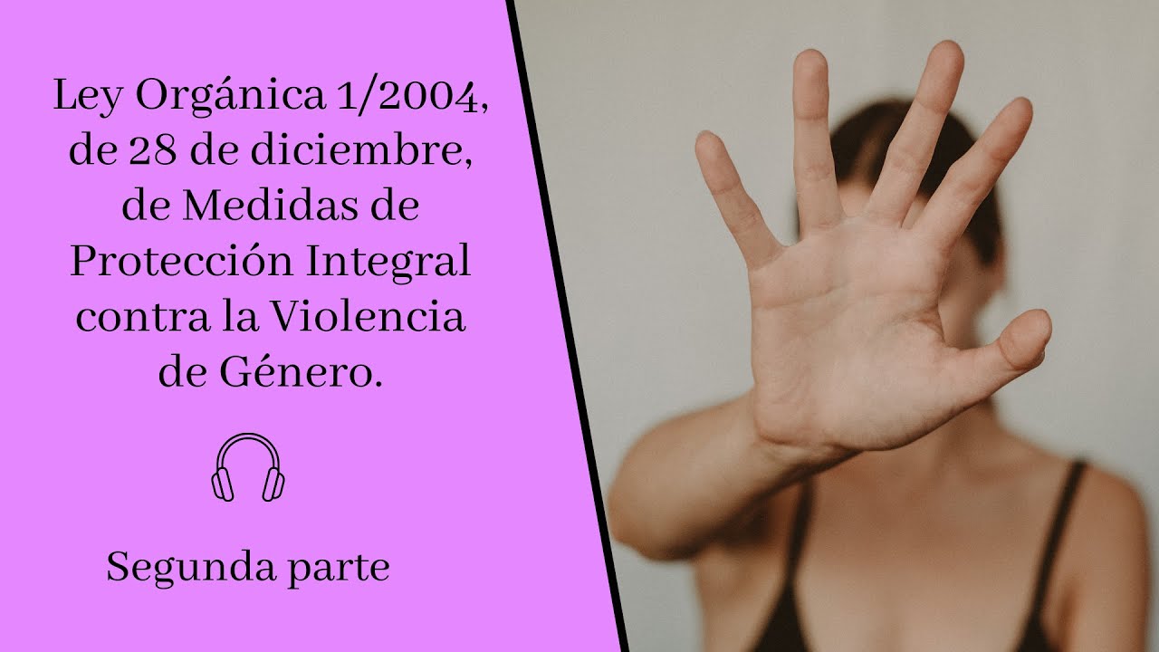 Título II 📖 Ley Orgánica 1/2004, contra la Violencia de Género 📖 - 🎧 Audiolibro 🎧