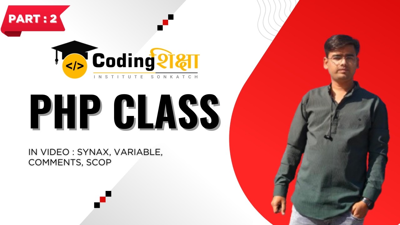 PHP Course 2026 – Class 2 | Synax, variable, comments, scop etc in php in hindi #csi