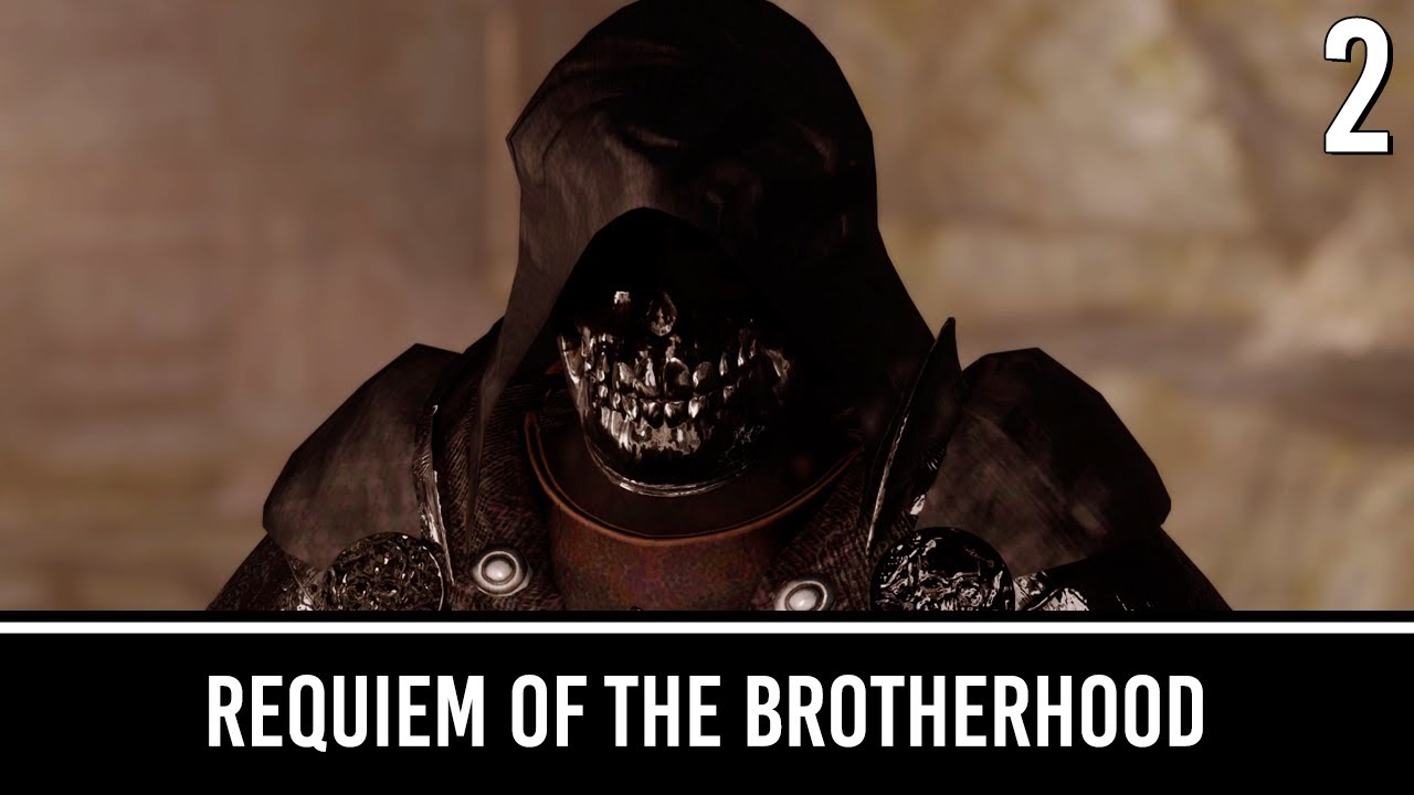 Requiem of the Brotherhood - Part 2 | Skyrim Mods
