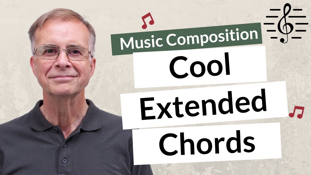 Cool Extended Chord Progressions 2 - Music Composition