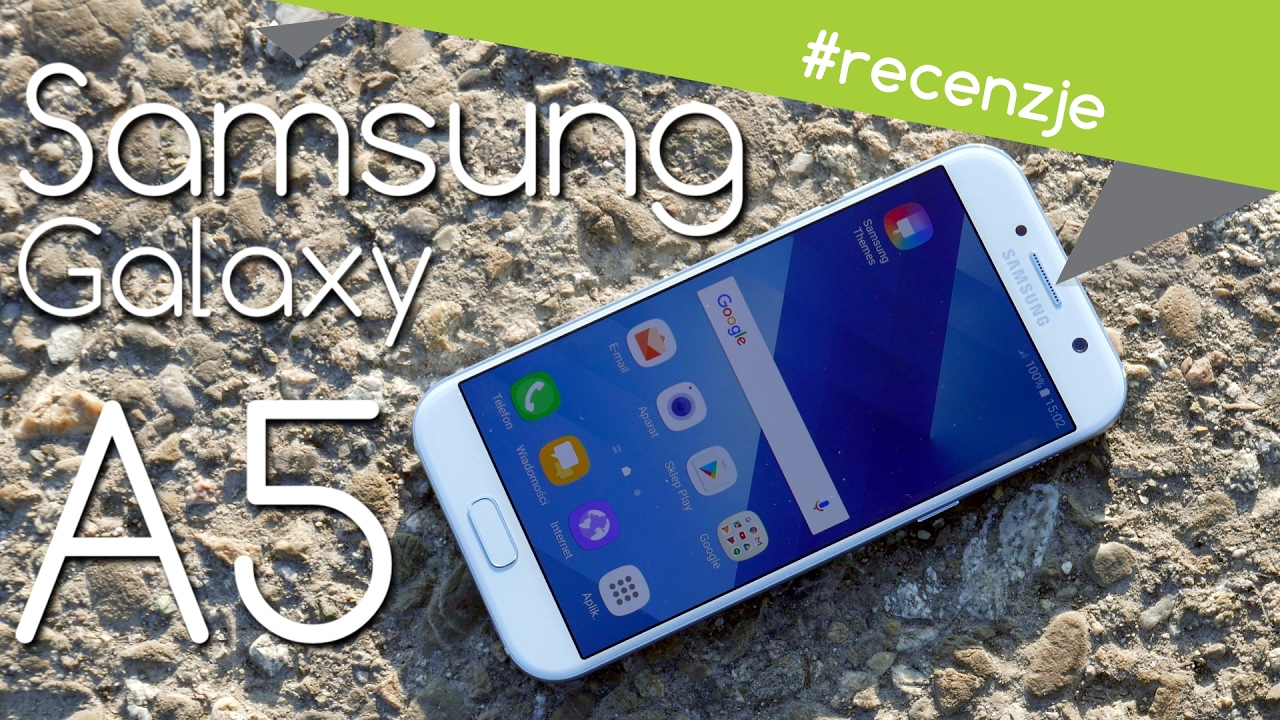 Samsung Galaxy A5 (2017) - Recenzja / Test / Opinie / Review