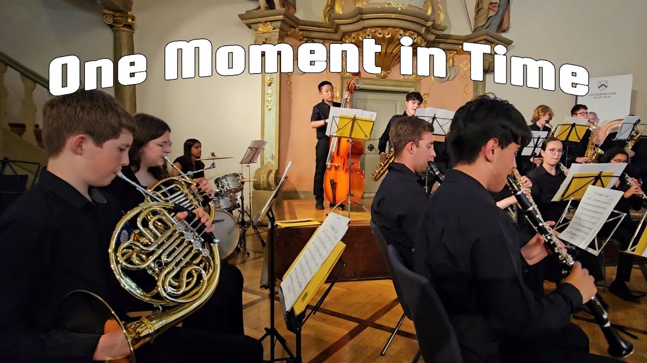 One Moment in Time - Whitney Houston - Cover by Loughborough Schools Foundation,Schwäbisch Hall 2025