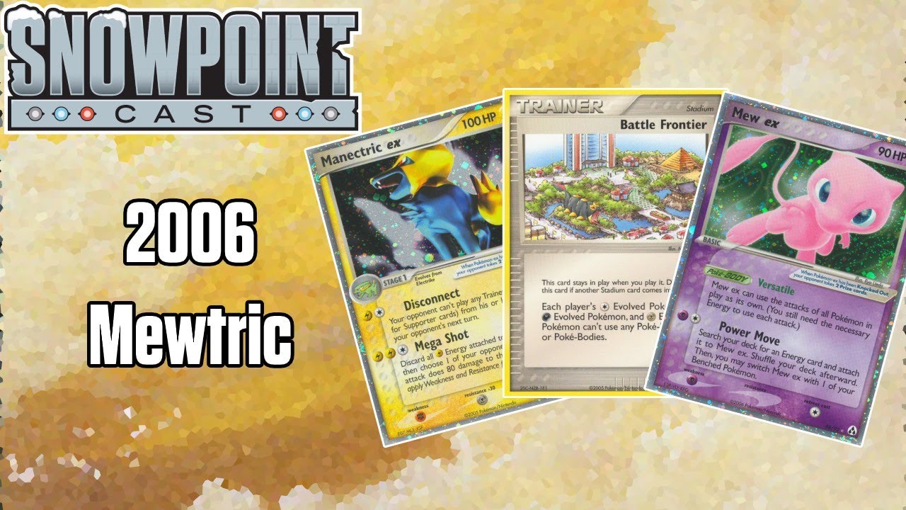 Mewtric 2006 Worlds 1st Place Deck Profile