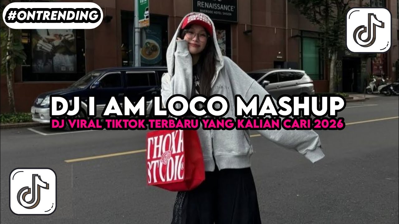 DJ I AM LOCO MASHUP FYP TIKTOK | DJ VIRAL TIKTOK TERBARU FULL SONG YANG KALIAN CARI 2026