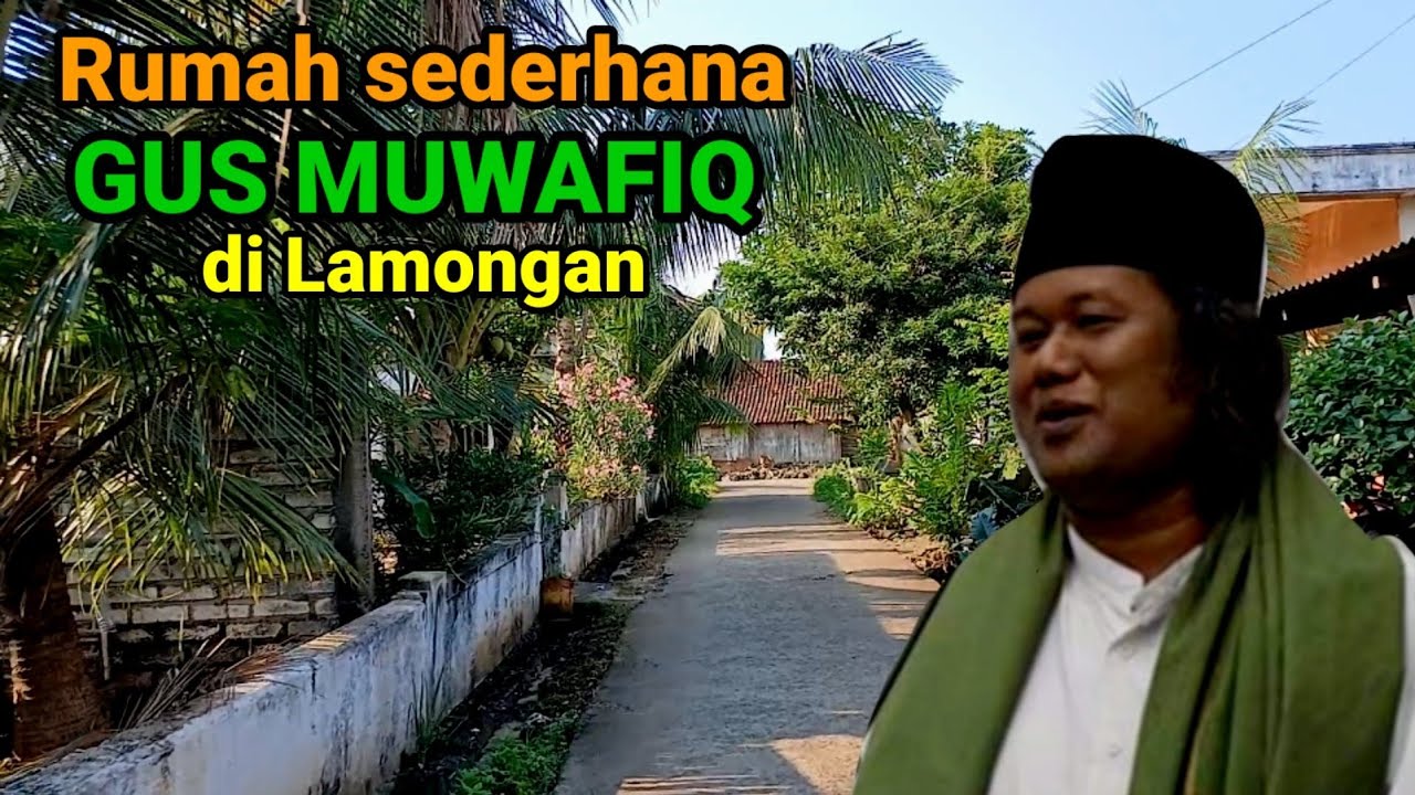 Pedesaan Gus Muwafiq Lamongan pedalaman Rumah sederhana perkampungan Dadapan mitos Penyandang Janda.