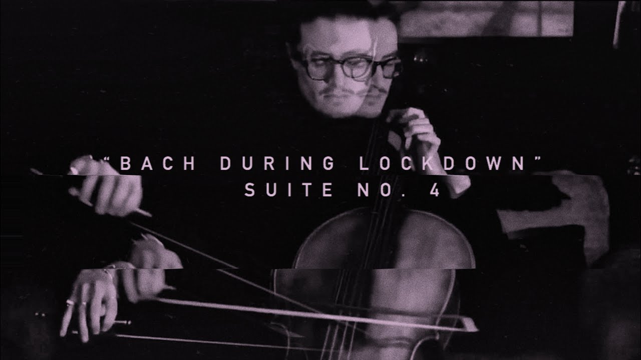 “Bach During Lockdown” Suite No. 4 in E-flat Major