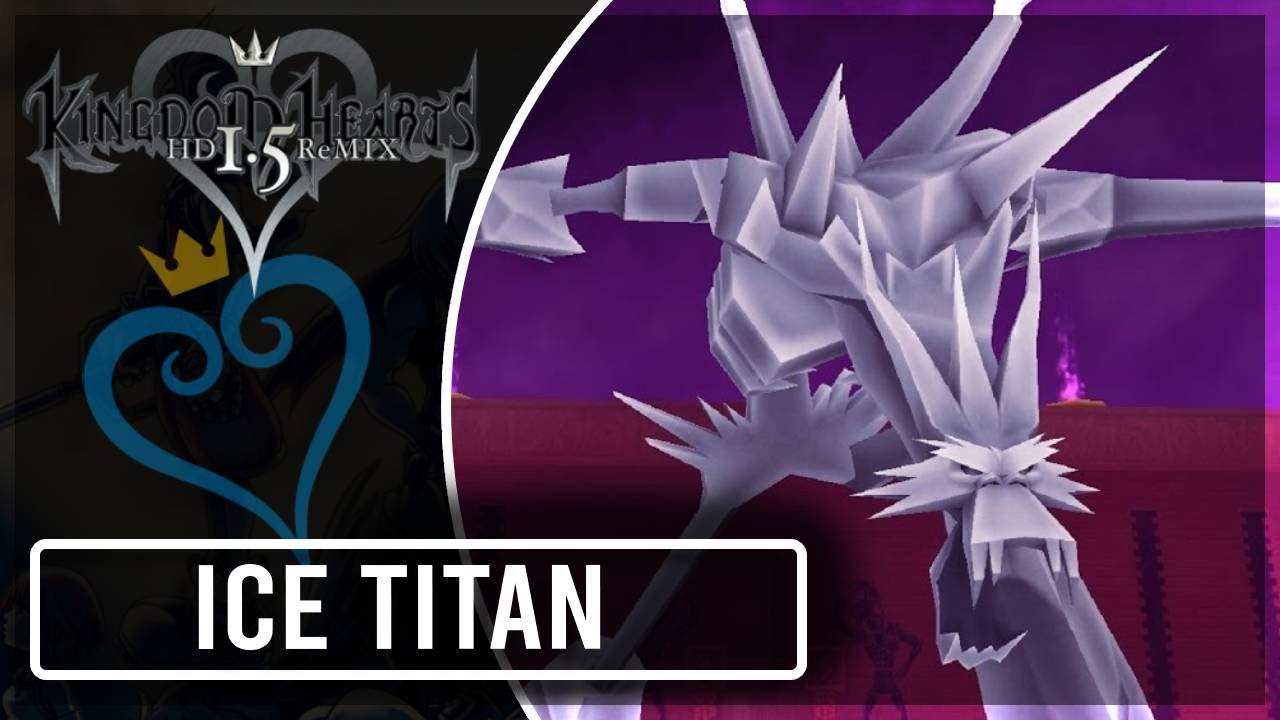 Ice Titan Secret Boss Battle Hades Cup [Gold Match] │ Kingdom Hearts HD 1.5 Remix