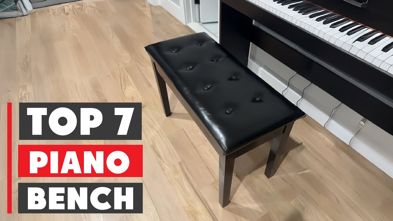 Top 7 Best Piano Benches for Comfort and Style